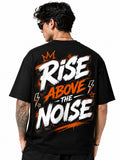 "RISE ABOVE THE NOISE" Oversized Graphic T-Shirt – Urban Graffiti Streetwear Tee